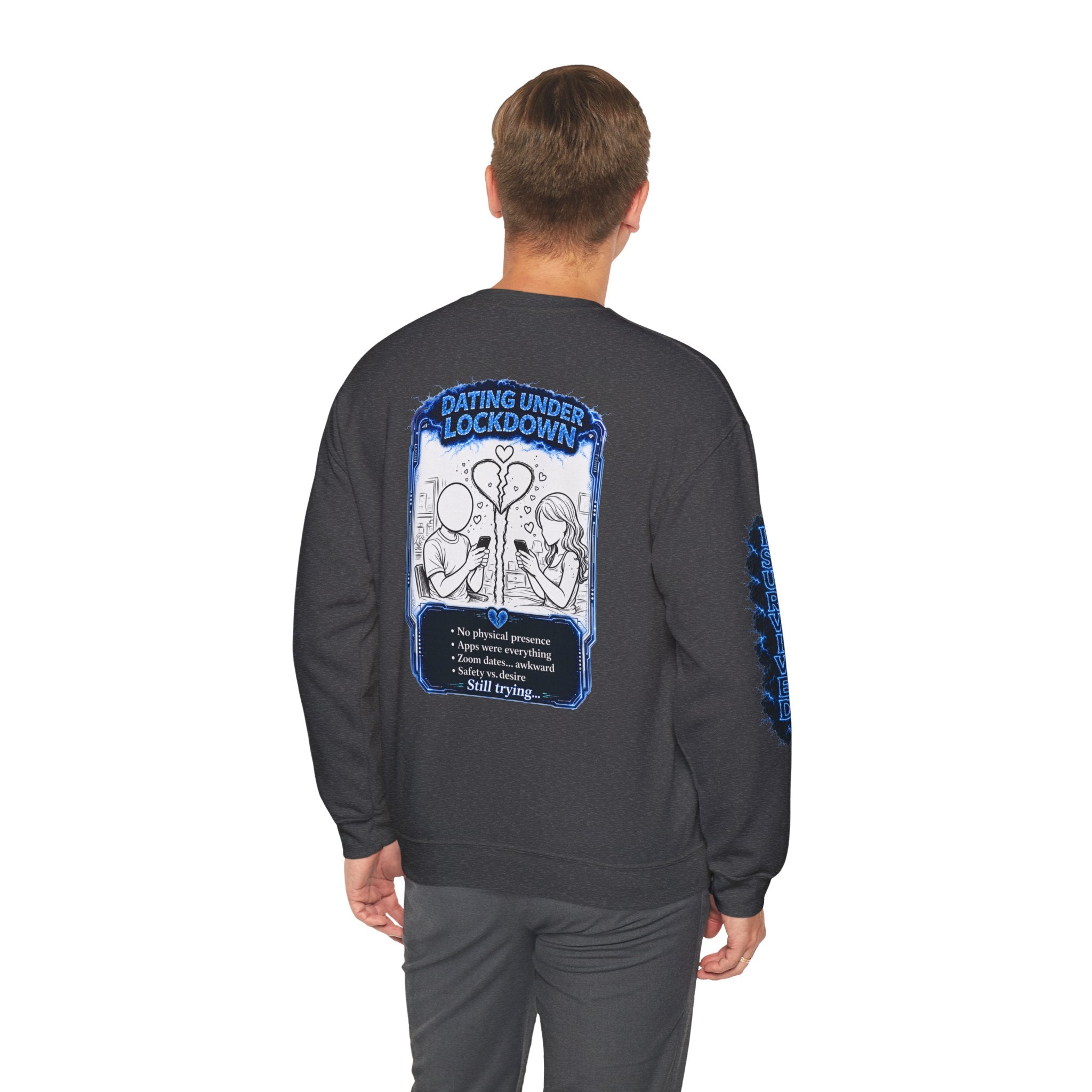 I Survived 2020 — LOCKDOWN S3:E2: Director's Cut Special Edition "Dating Under Lockdown" Unisex Heavy Blend™ Crewneck Sweatshirt