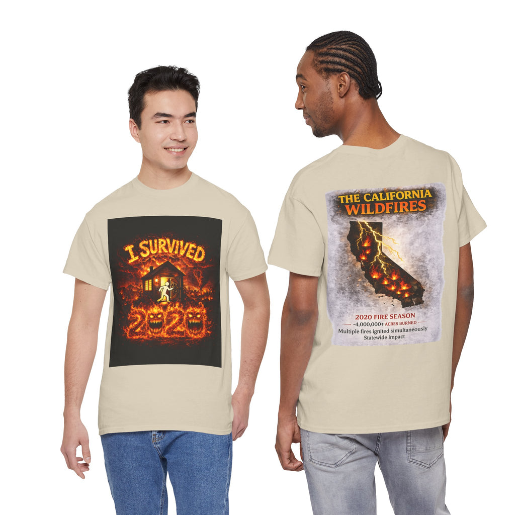 I Survived 2020 — WILDFIRES S2:E3: "The California Wildfires" Unisex Heavy Cotton Tee
