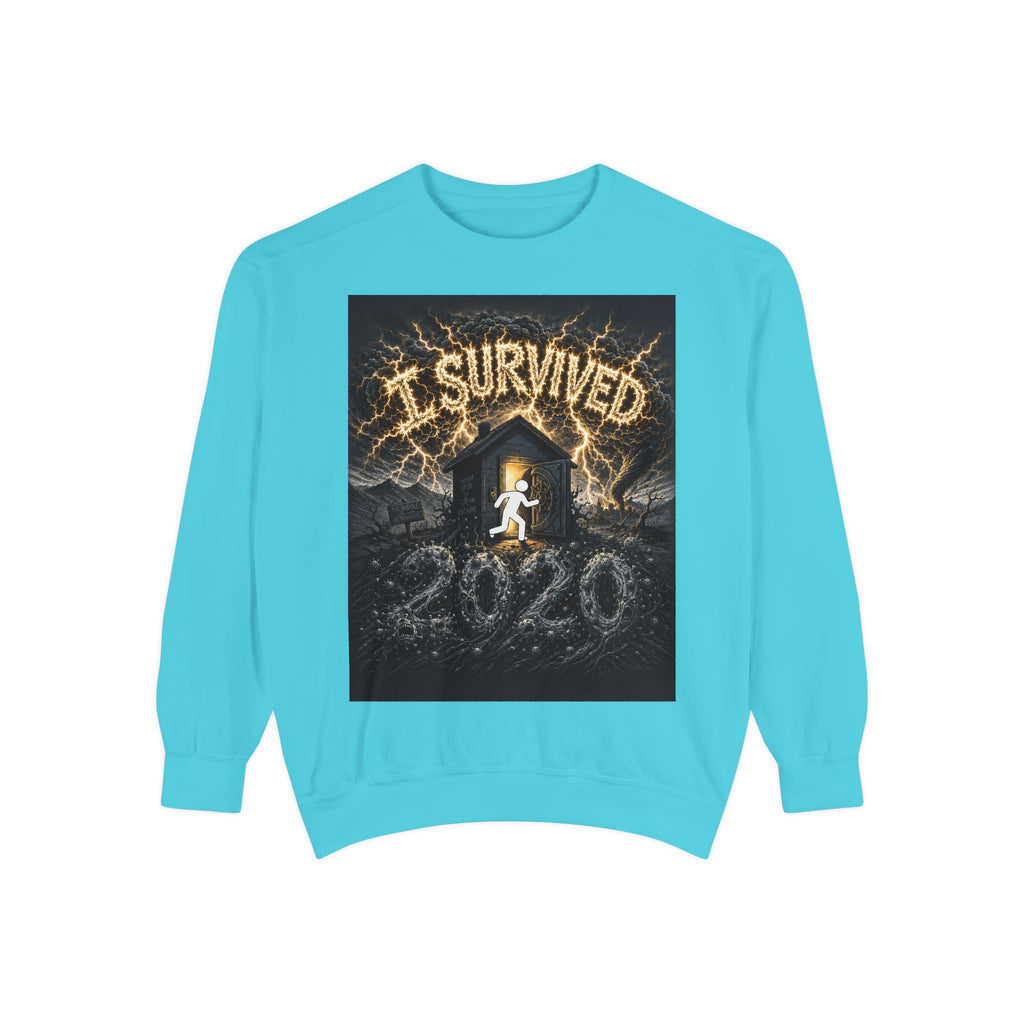 I Survived 2020 — Original Design Teaser Sweatshirt | Season 1 Premiere Drop Unisex Garment-Dyed Sweatshirt