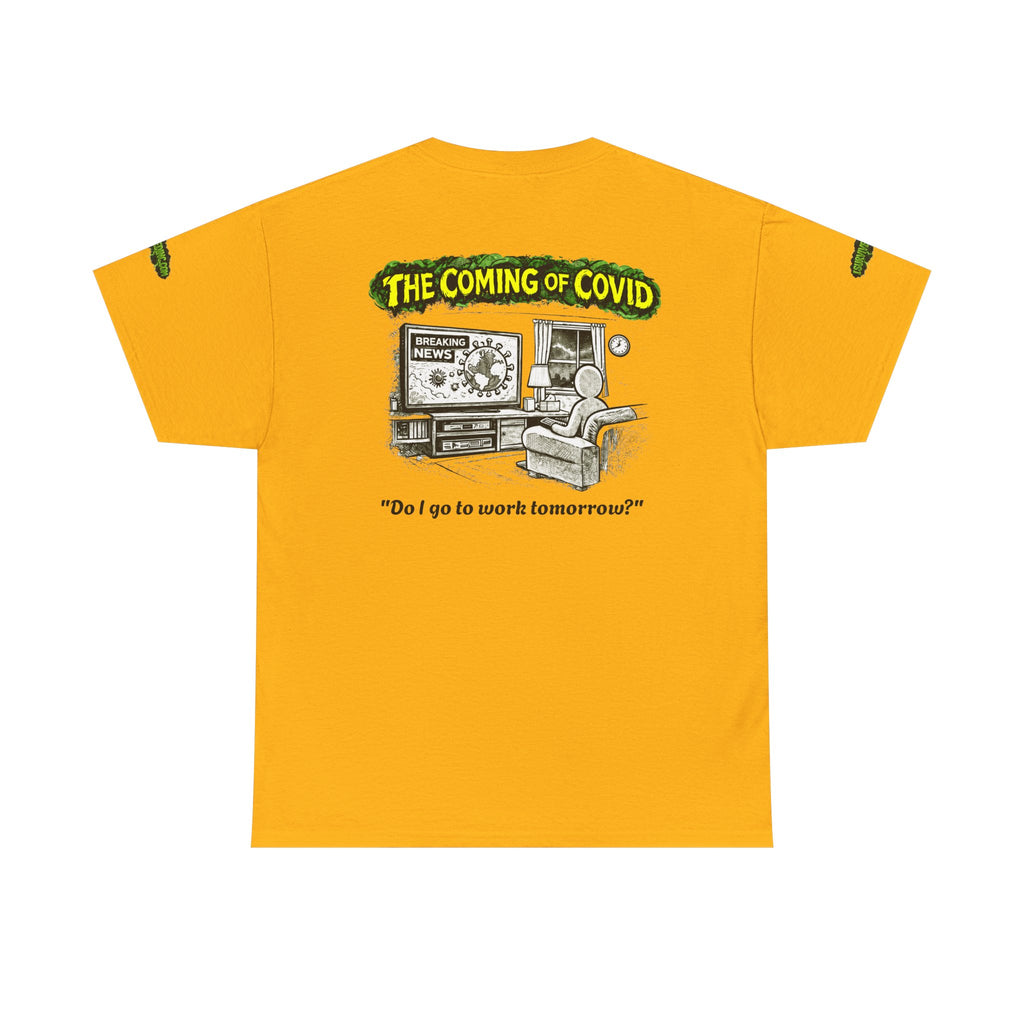I Survived 2020 — PANDEMIC S1:E2: Director's Cut Special Edition "The Coming of COVID" Unisex Heavy Cotton Tee