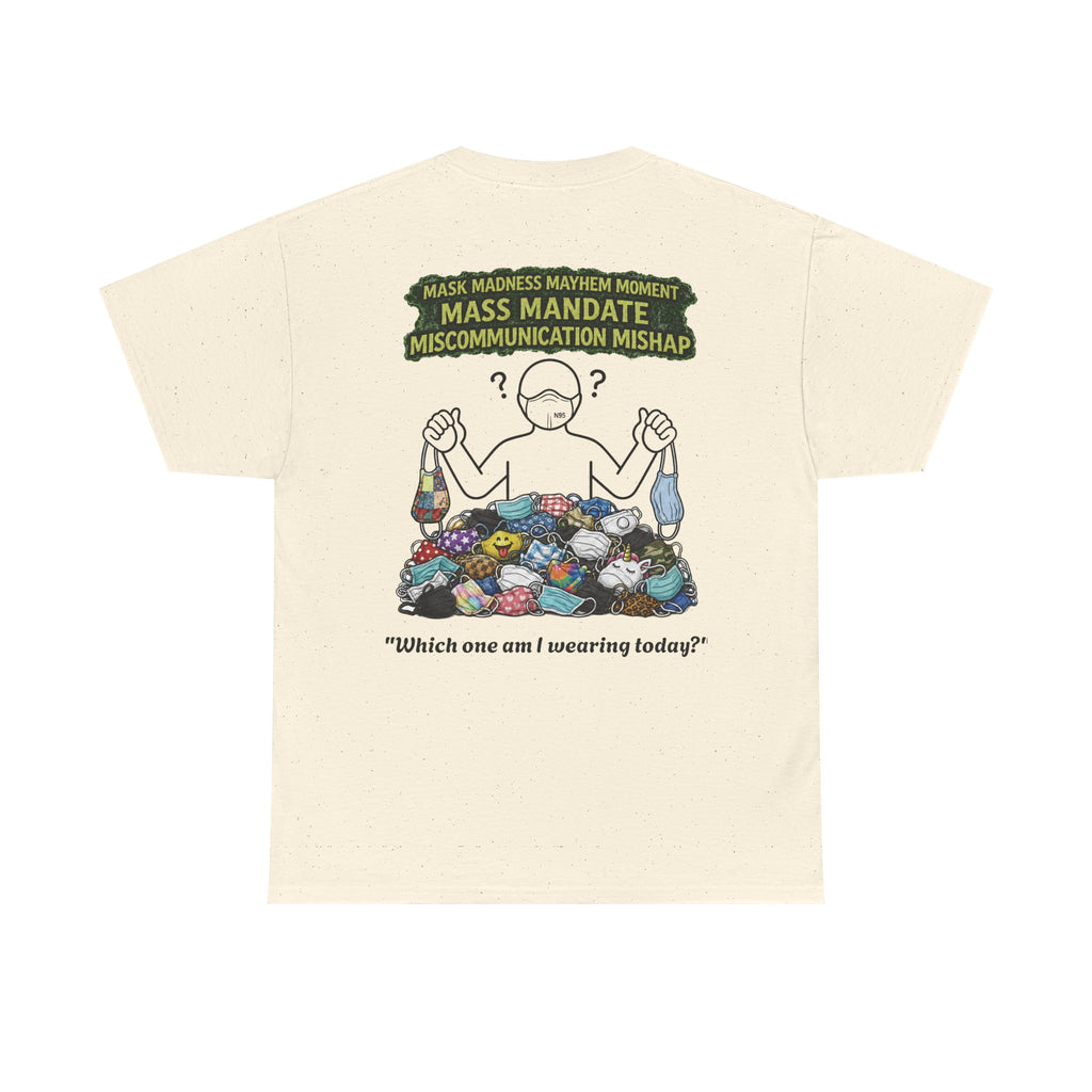 I Survived 2020 — S1:E4 "Mask Madness Mayhem Moment" | Pandemic Edition Unisex Heavy Cotton Tee