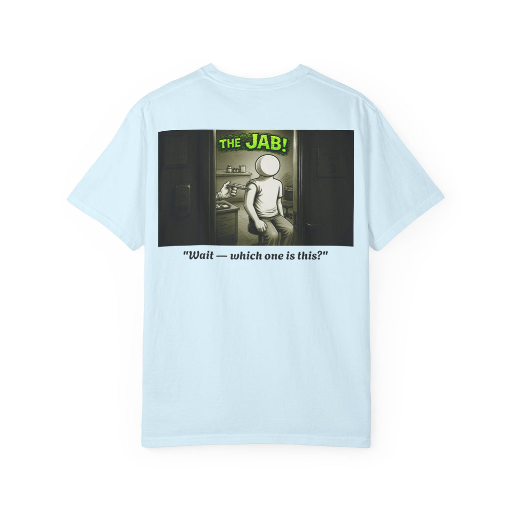 I Survived 2020 — PANDEMIC S1:E3: "The Jab!" Unisex Garment-Dyed T-shirt