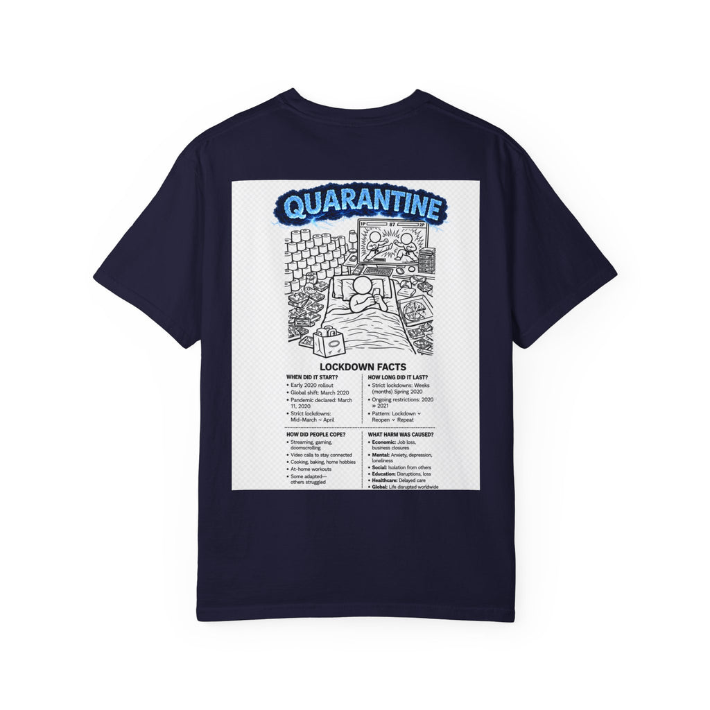 I Survived 2020 — Director's Cut S3:E1 "Quarantine" | Lockdown Edition Documentary Unisex Garment-Dyed T-shirt