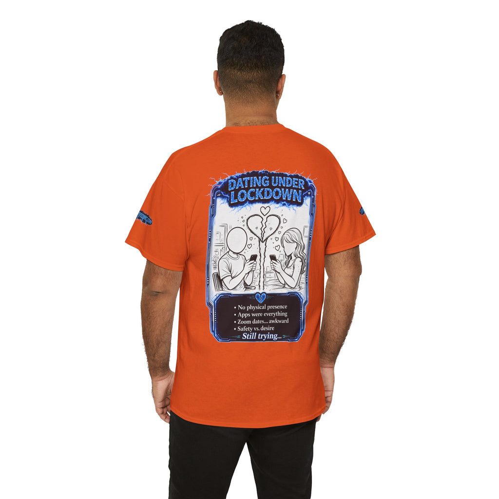 I Survived 2020 — LOCKDOWN S3:E2: Director's Cut Special Edition "Dating Under Lockdown" Unisex Heavy Cotton Tee