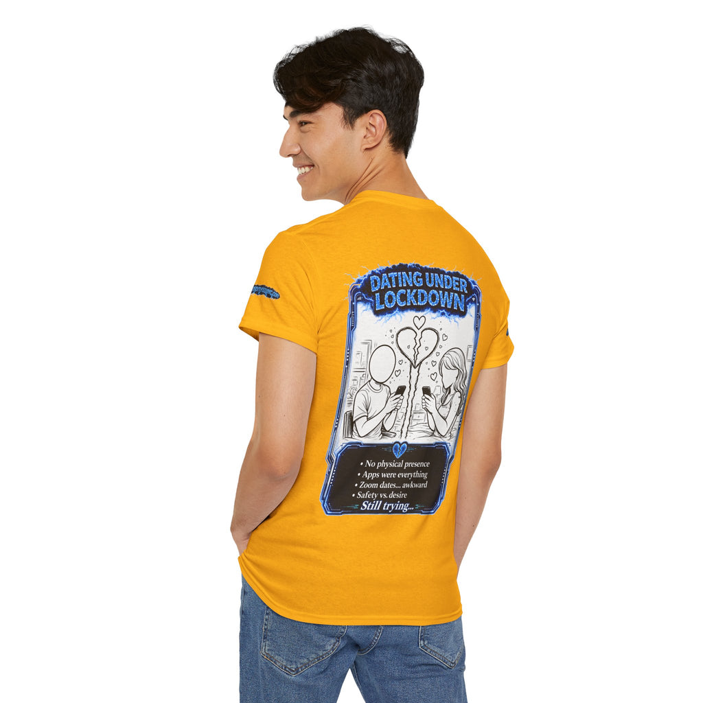 I Survived 2020 — LOCKDOWN S3:E2: Director's Cut Special Edition "Dating Under Lockdown" Unisex Heavy Cotton Tee