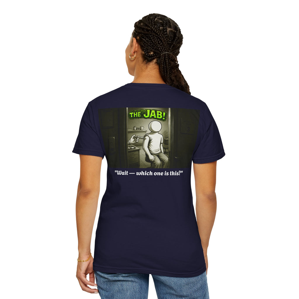 I Survived 2020 — PANDEMIC S1:E3: "The Jab!" Unisex Garment-Dyed T-shirt