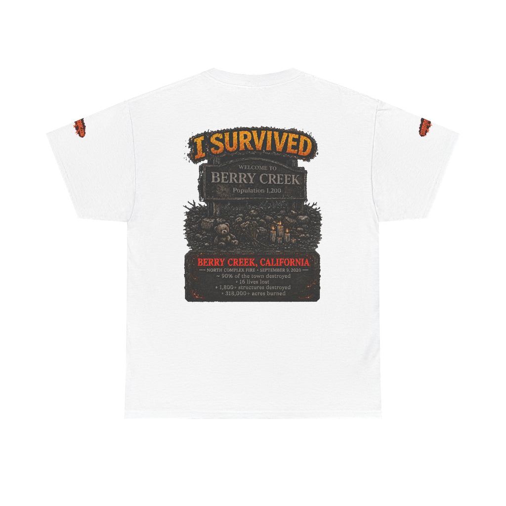 I Survived 2020 — WILDFIRES S2:E1: Special Edition "Berry Creek" Memorial Unisex Heavy Cotton Tee