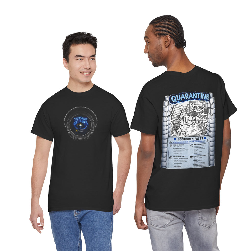 I Survived 2020 — LOCKDOWN S3:E1: Director's Cut "Quarantine" Unisex Heavy Cotton Tee