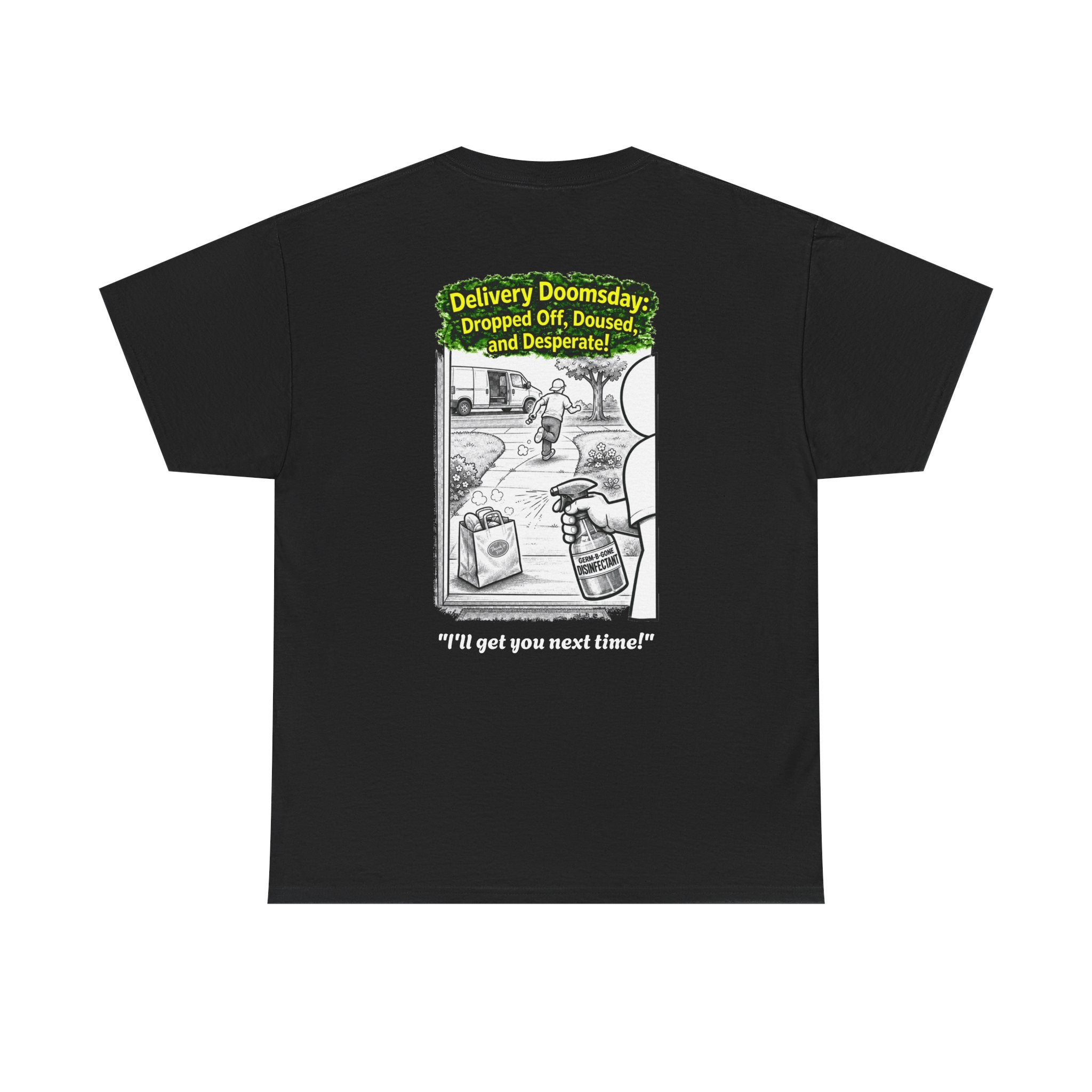I Survived 2020 —  PANDEMIC S1:E5: Director's Cut "Delivery Doomsday" Unisex Heavy Cotton Tee
