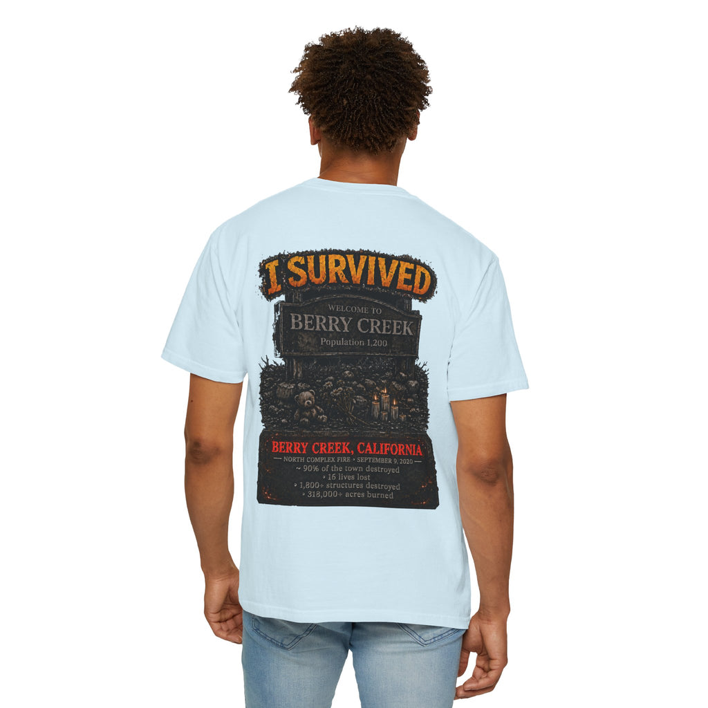 I Survived 2020 — Director's Cut S2:E1 "Berry Creek" | Wildfire Edition Memorial Unisex Garment-Dyed T-shirt