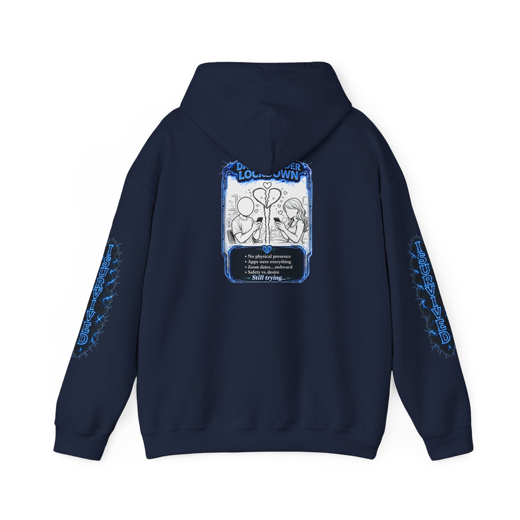 I Survived 2020 — LOCKDOWN S3:E2: Director's Cut "Dating Under Lockdown" Hoodie