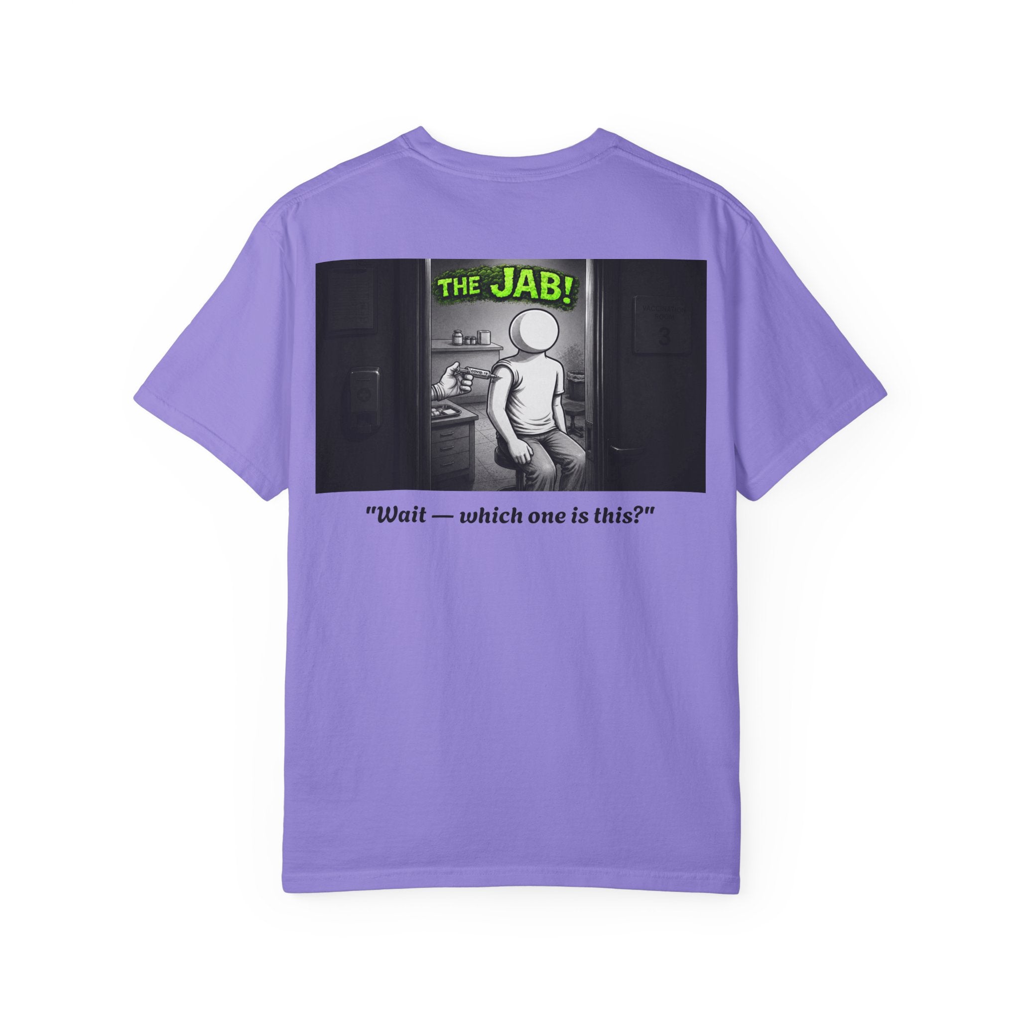 I Survived 2020 — Director's Cut S1:E3 "The Jab!" | Pandemic Edition Unisex Garment-Dyed T-shirt