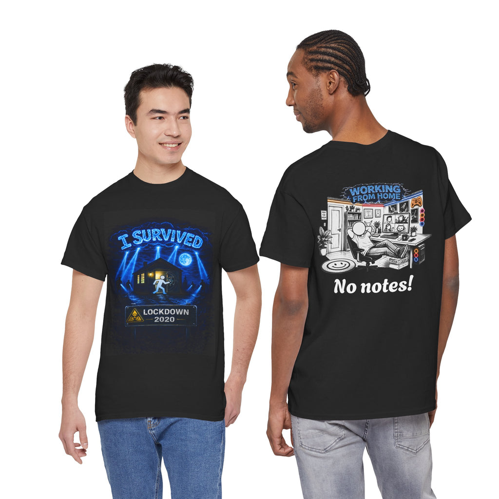 I Survived 2020 — LOCKDOWN S3:E4: "Working From Home" Unisex Heavy Cotton Tee