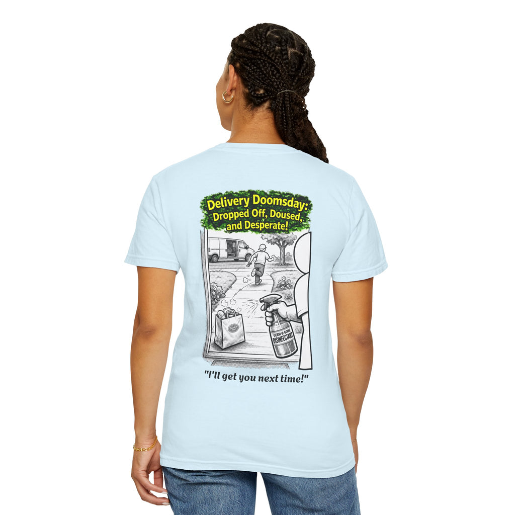 I Survived 2020 — PANDEMIC S1:E5: Director's Cut "Delivery Doomsday" Unisex Garment-Dyed T-shirt