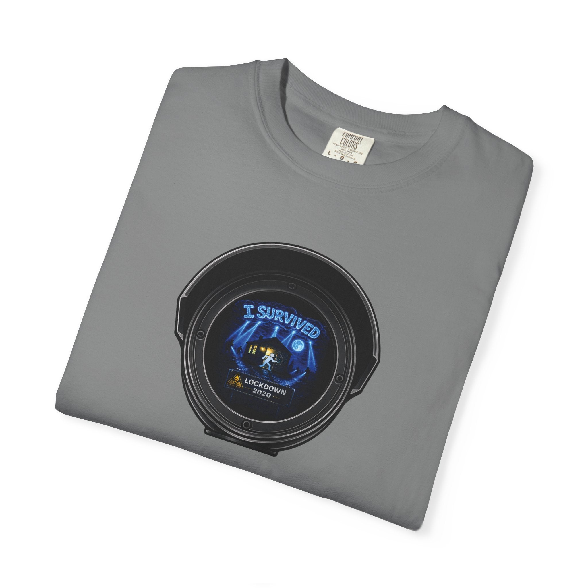 I Survived 2020 —  LOCKDOWN S3:E1: Director's Cut "Quarantine" Unisex Garment-Dyed T-shirt