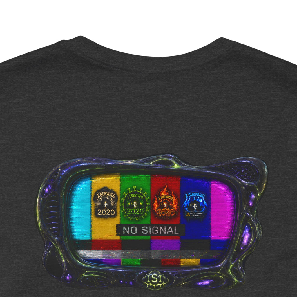 I Survived 2020 — "No Signal" Test Pattern Tee Alien Broadcast Finale Summer Premiere Unisex Jersey Short Sleeve Tee