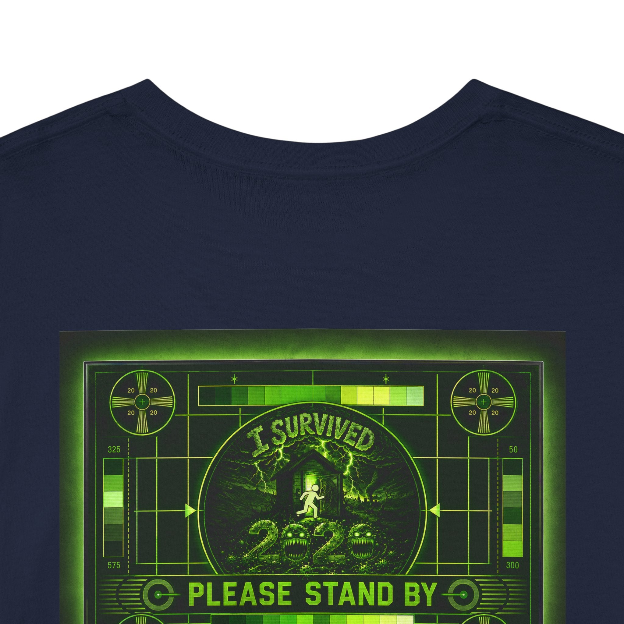 I Survived 2020 — "Please Stand By" Test Pattern Toxic Signal Tee Special Edition Summer Premiere Unisex Heavy Cotton Tee