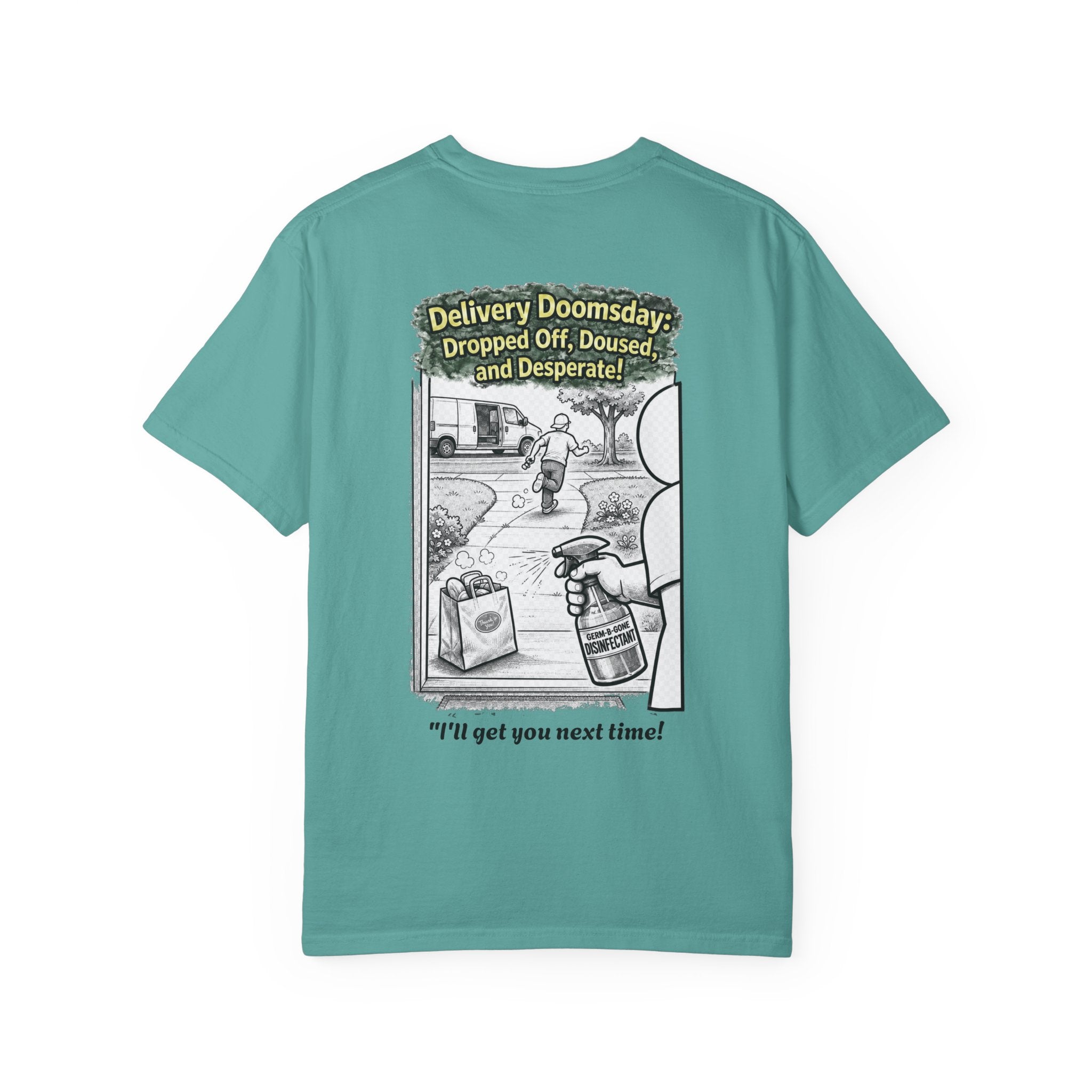 I Survived 2020 — Director's Cut S1:E5 "Delivery Doomsday" | Pandemic Edition Unisex Garment-Dyed T-shirt