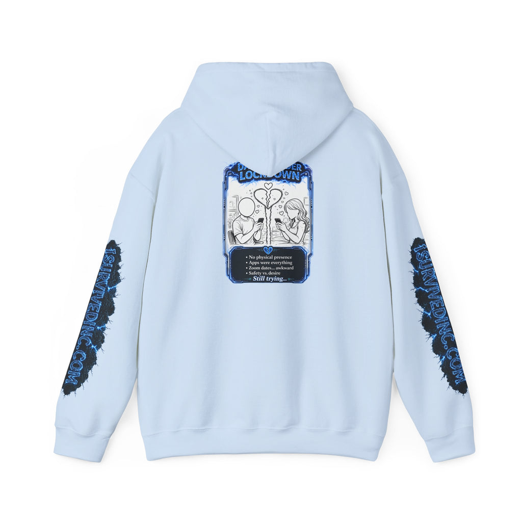 I Survived 2020 — LOCKDOWN S3:E2: "Dating Under Lockdown" Hoodie