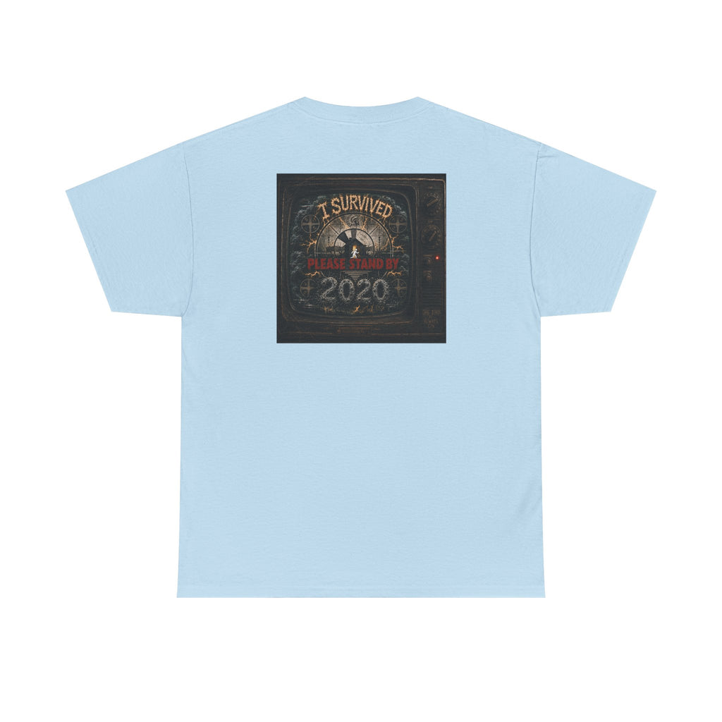 I Survived 2020 — "Please Stand By" Test Pattern Tee Summer Premier Unisex Heavy Cotton Tee