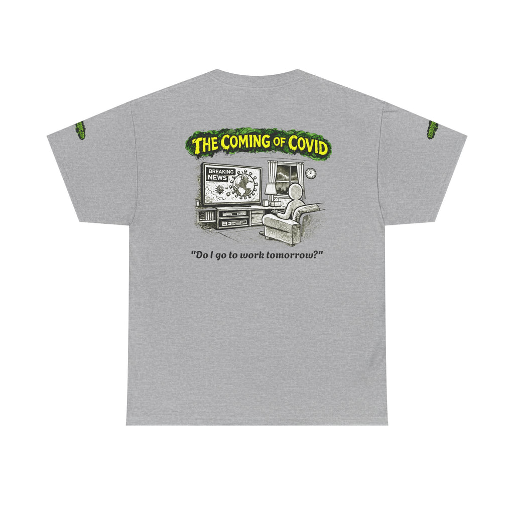 I Survived 2020 — PANDEMIC S1:E2: Director's Cut Special Edition "The Coming of COVID" Unisex Heavy Cotton Tee