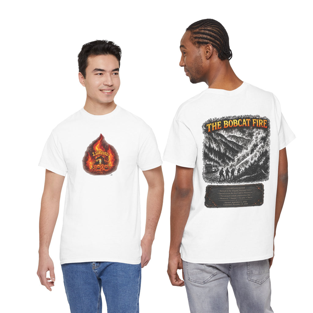 I Survived 2020 — WILDFIRES S2:E2: Director's Cut "The Bobcat Fire" Memorial Unisex Heavy Cotton Tee