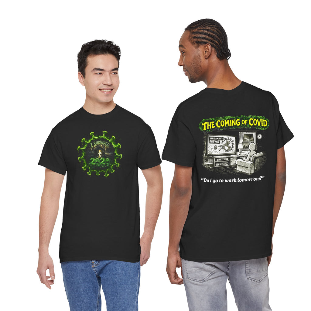 I Survived 2020 — PANDEMIC S1:E2: Director's Cut "The Coming of COVID" Unisex Heavy Cotton Tee