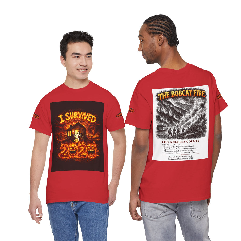 I Survived 2020 — S2:E2 "The Bobcat Fire" | Wildfire Edition Memorial Unisex Heavy Cotton Tee (SPECIAL EDITION)