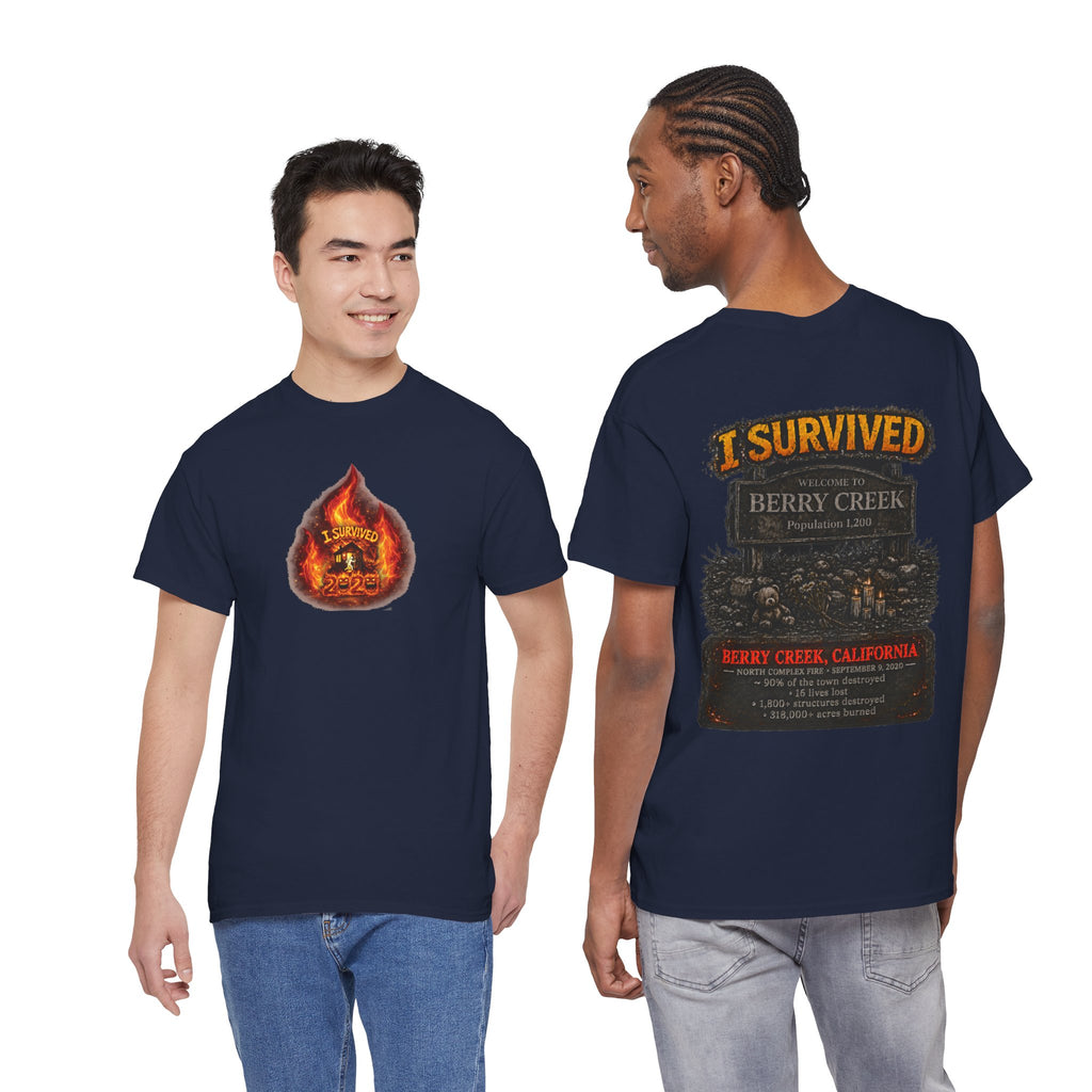 I Survived 2020 — WILDFIRES S2:E1: Director's Cut "Berry Creek" Memorial Unisex Heavy Cotton Tee