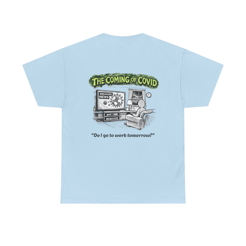 I Survived 2020 — S1:E2 "The Coming of COVID" | Pandemic Edition Unisex Heavy Cotton Tee