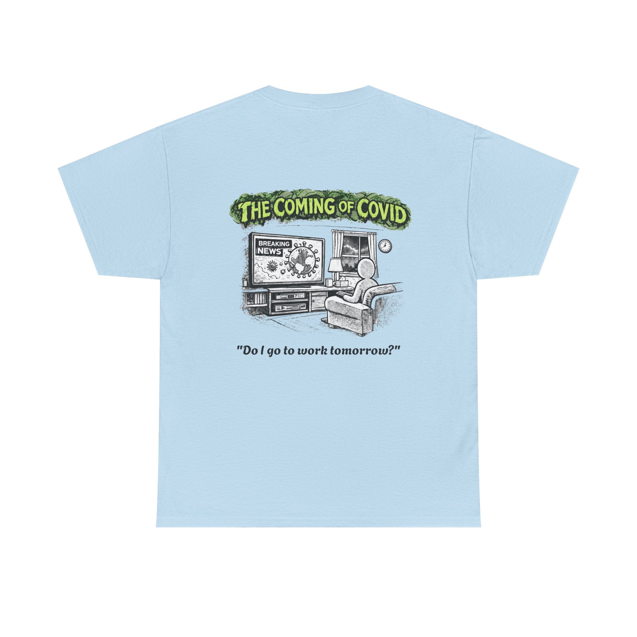 I Survived 2020 — S1:E2 "The Coming of COVID" | Pandemic Edition Unisex Heavy Cotton Tee