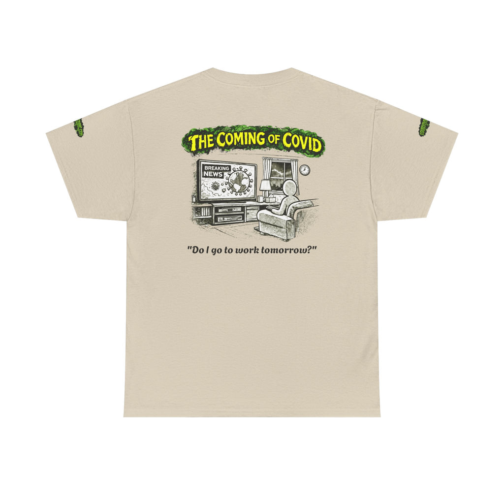I Survived 2020 — PANDEMIC S1:E2: Director's Cut Special Edition "The Coming of COVID" Unisex Heavy Cotton Tee