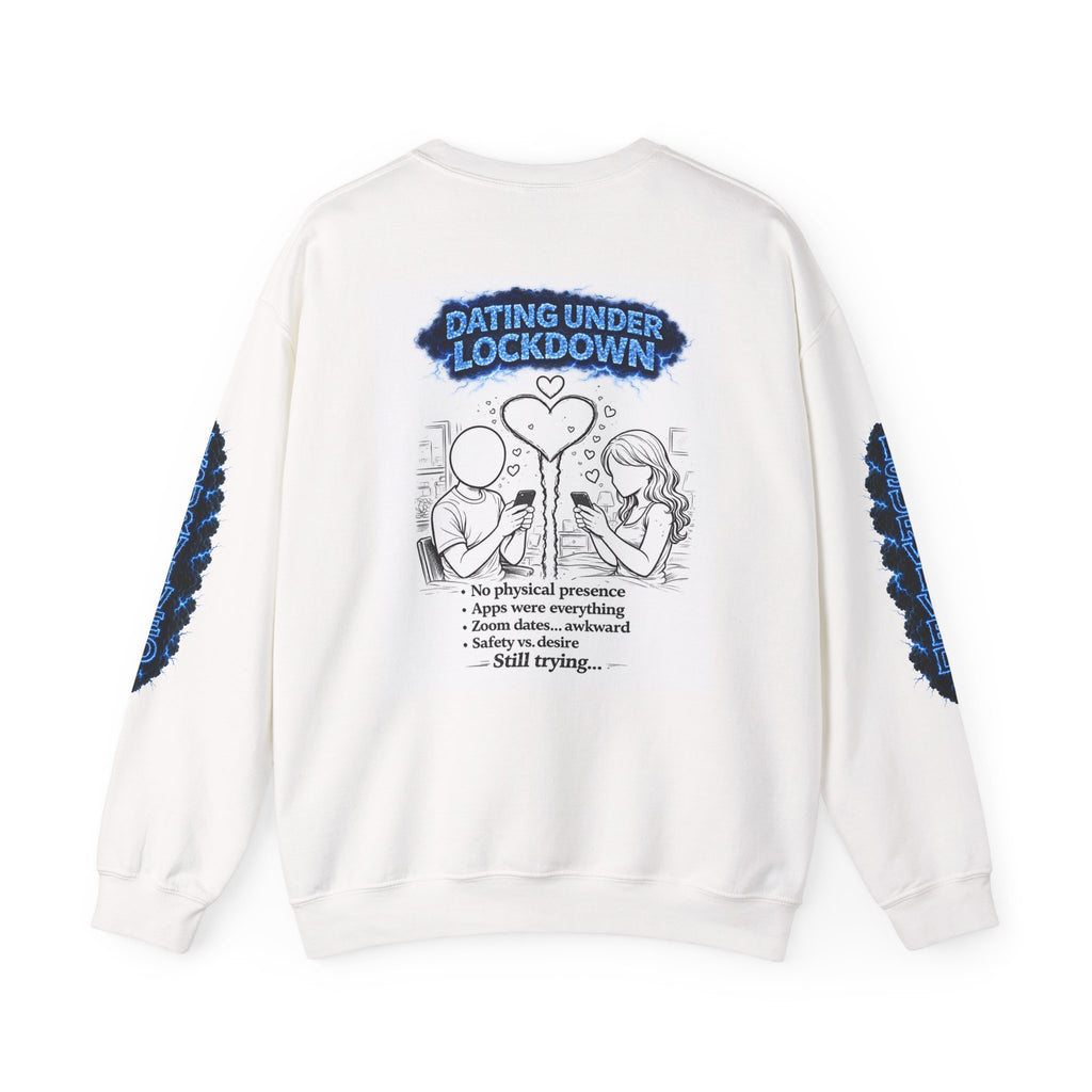 I Survived 2020 — Director's Cut S3:E2 "Dating Under Lockdown" | Lockdown Edition Documentary Unisex Heavy Blend™ Crewneck Sweatshirt