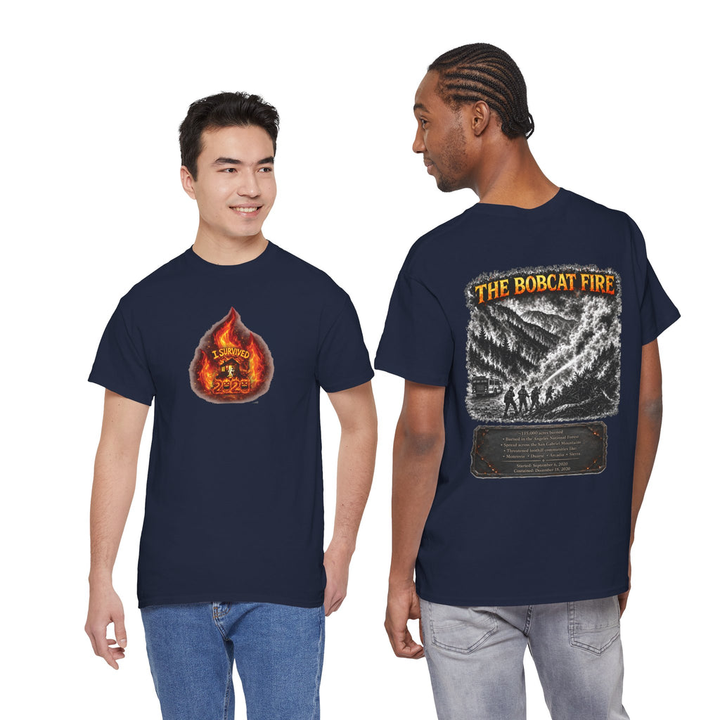 I Survived 2020 — WILDFIRES S2:E2: Director's Cut "The Bobcat Fire" Memorial Unisex Heavy Cotton Tee