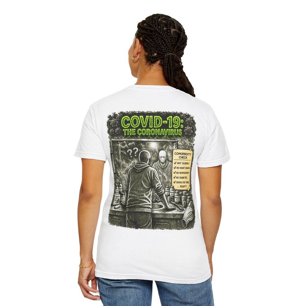 I Survived 2020 —  PANDEMIC S1:E1: Director's Cut "COVID-19: The Coronavirus" Unisex Garment-Dyed T-shirt