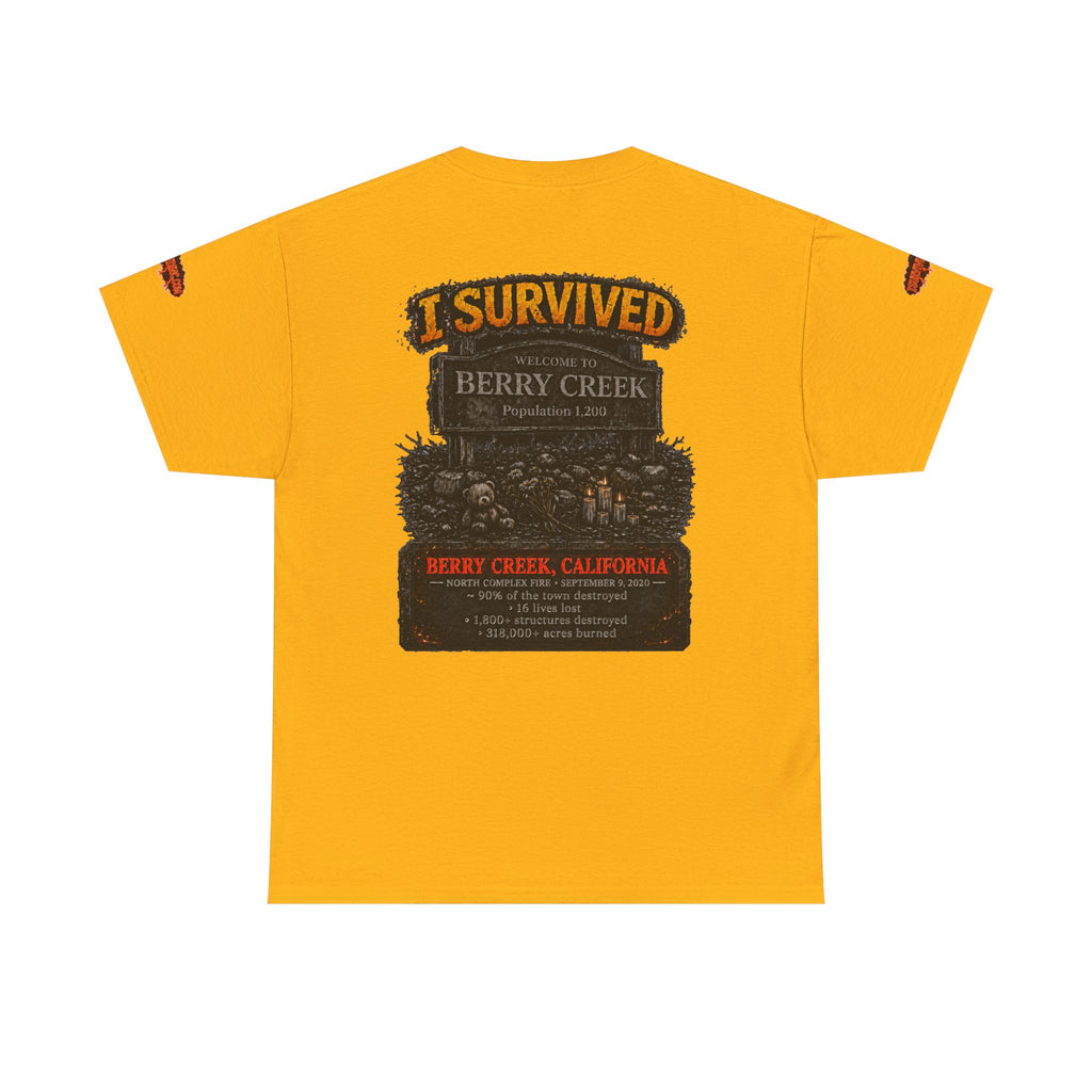 I Survived 2020 — WILDFIRES S2:E1: Special Edition "Berry Creek" Memorial Unisex Heavy Cotton Tee
