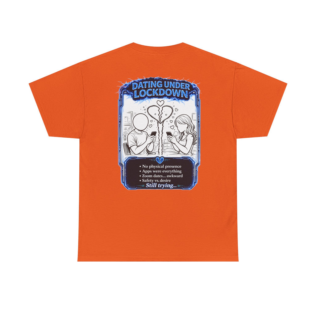 I Survived 2020 — LOCKDOWN S3:E2: Director's Cut "Dating Under Lockdown" Documentary Tee