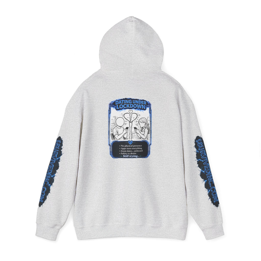 I Survived 2020 — LOCKDOWN S3:E2: "Dating Under Lockdown" Hoodie