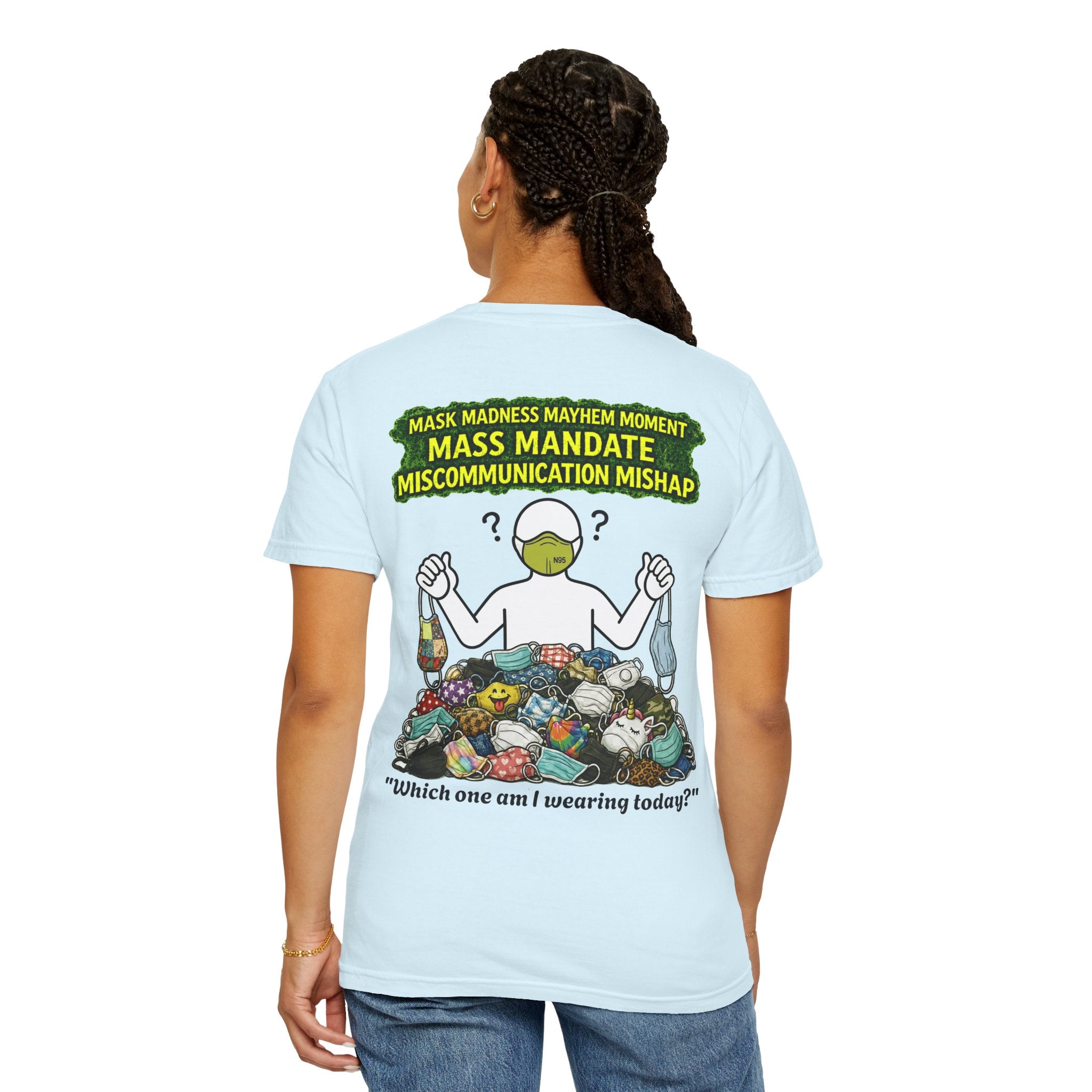 I Survived 2020 — PANDEMIC S1:E4: "Mask Madness" Unisex Garment-Dyed T-shirt