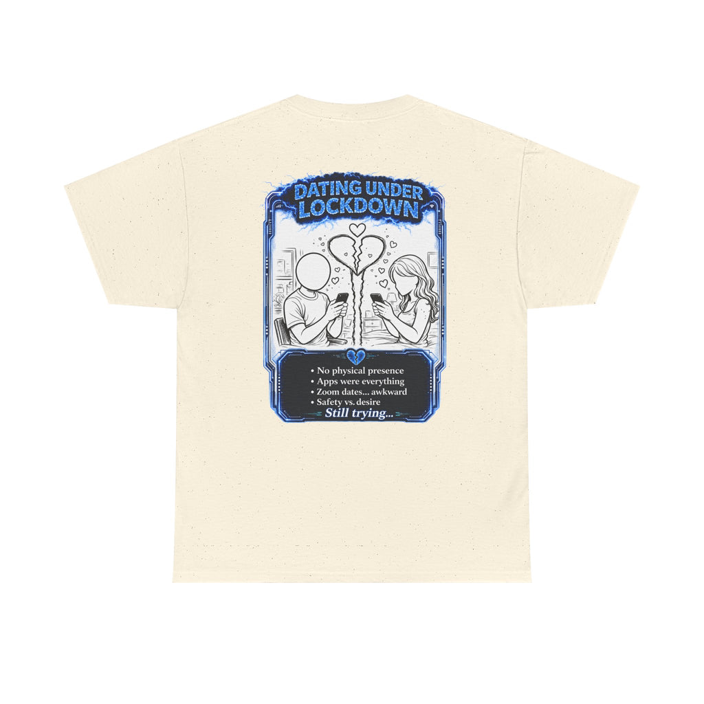 I Survived 2020 — LOCKDOWN S3:E2: Director's Cut "Dating Under Lockdown" Documentary Tee