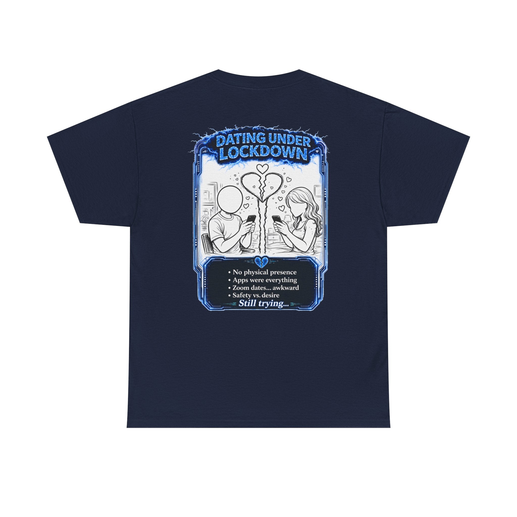 I Survived 2020 — LOCKDOWN S3:E2: Director's Cut "Dating Under Lockdown" Documentary Tee