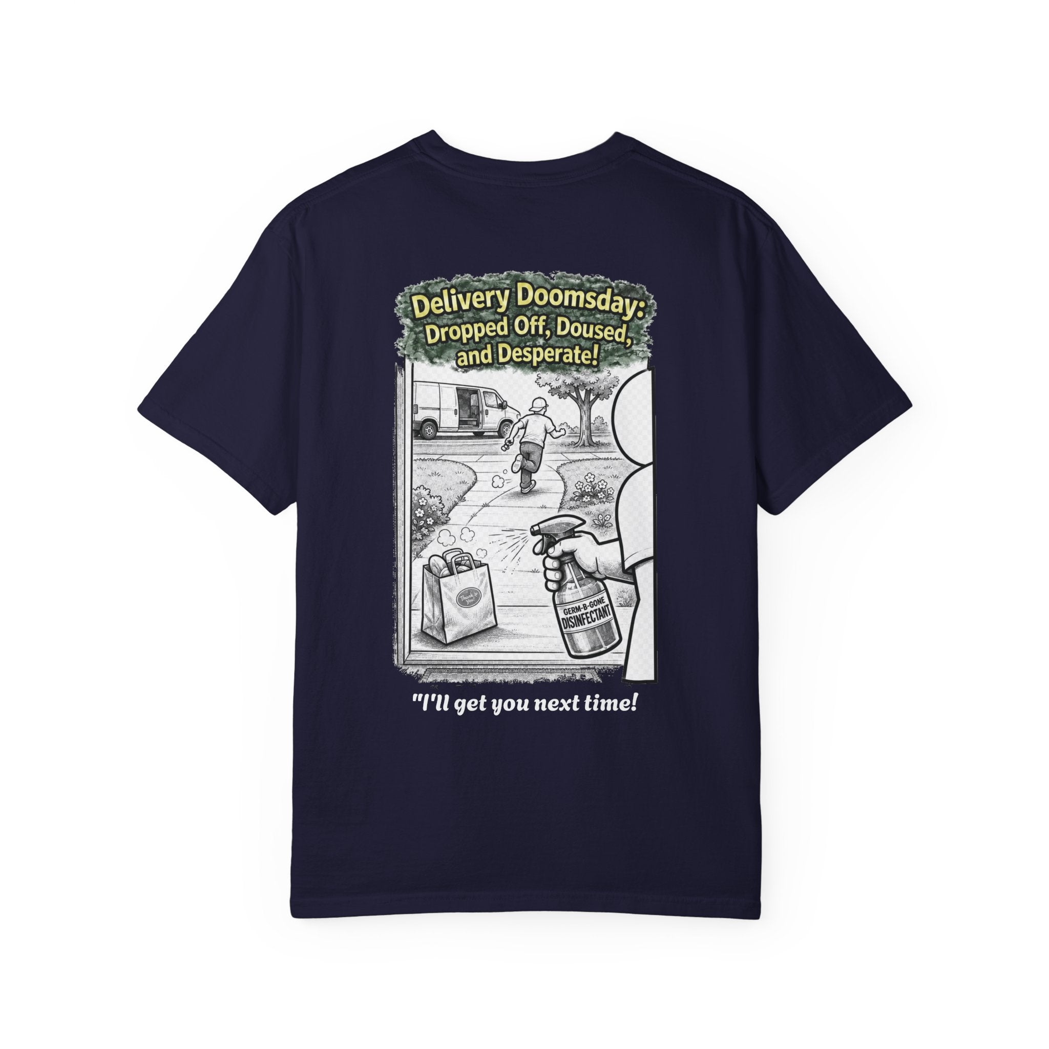 I Survived 2020 — Director's Cut S1:E5 "Delivery Doomsday" | Pandemic Edition Unisex Garment-Dyed T-shirt