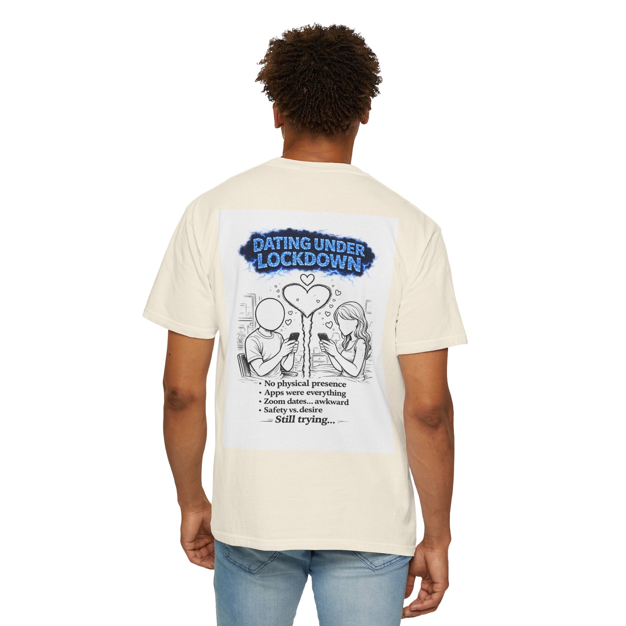 I Survived 2020 — Director's Cut S3:E2 "Dating Under Lockdown" | Lockdown Edition Documentary Unisex Garment-Dyed T-shirt