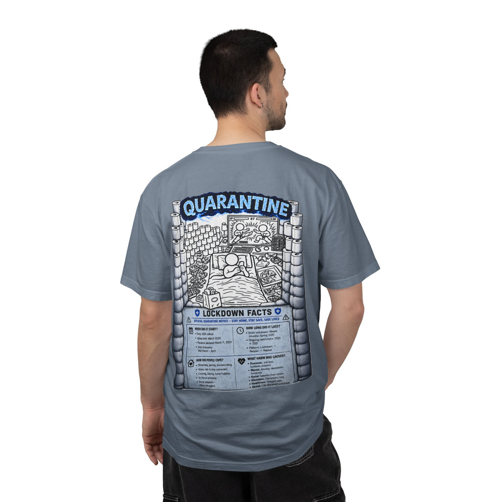 I Survived 2020 —  LOCKDOWN S3:E1: Director's Cut "Quarantine" Unisex Garment-Dyed T-shirt