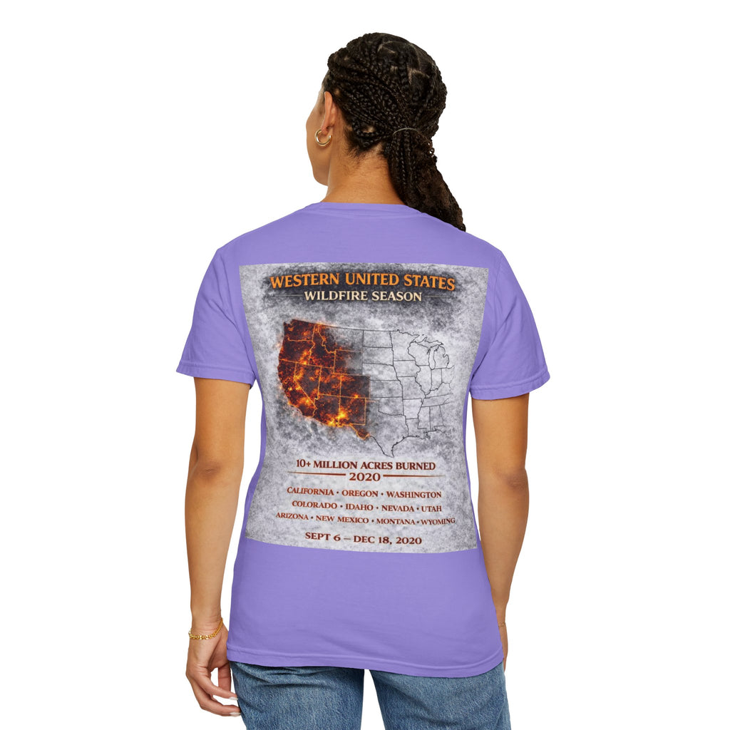 I Survived 2020 — Director's Cut S2:E4 "Western U.S. Wildfire Season" | Mid-Season Finale Pt. 1 | Wildfire Edition Memorial Unisex Garment-Dyed T-shirt