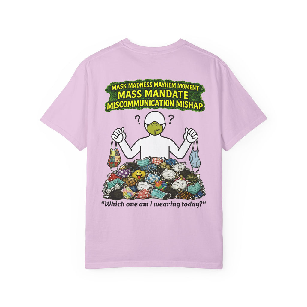 I Survived 2020 — PANDEMIC S1:E4: "Mask Madness" Unisex Garment-Dyed T-shirt