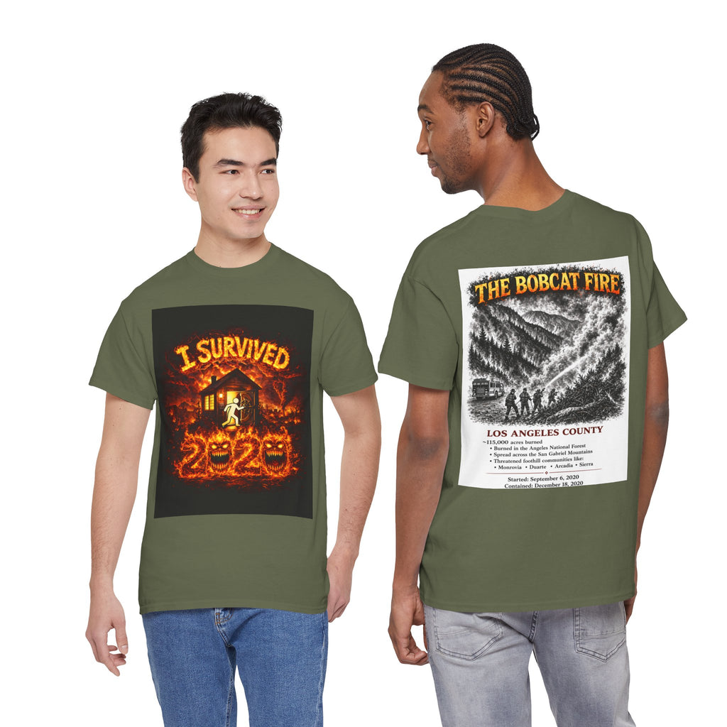I Survived 2020 — S2:E2 "The Bobcat Fire" | Wildfire Edition Memorial Unisex Heavy Cotton Tee