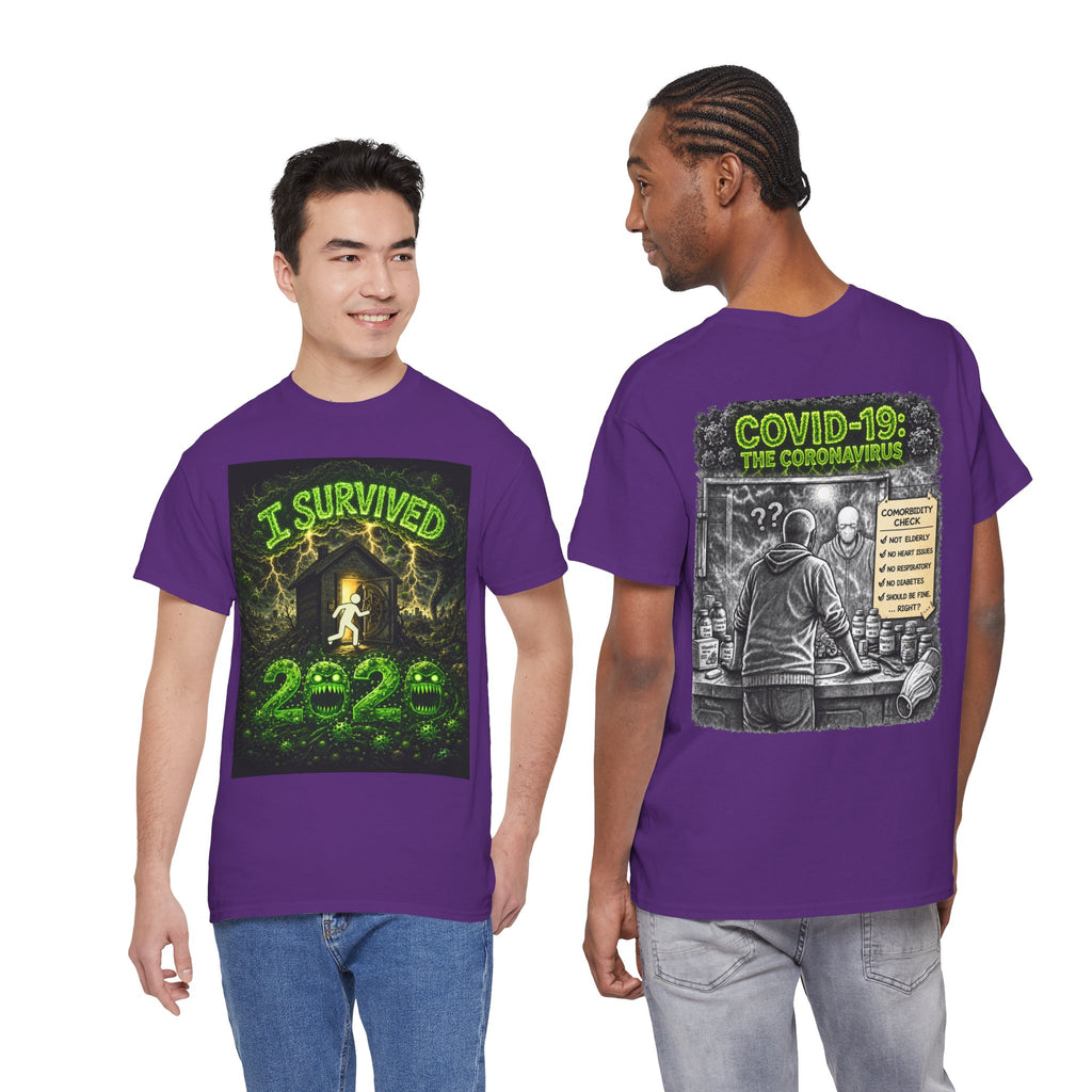 I Survived 2020 — S1:E1 "COVID-19: The Coronavirus" | Pandemic Edition Unisex Heavy Cotton Tee