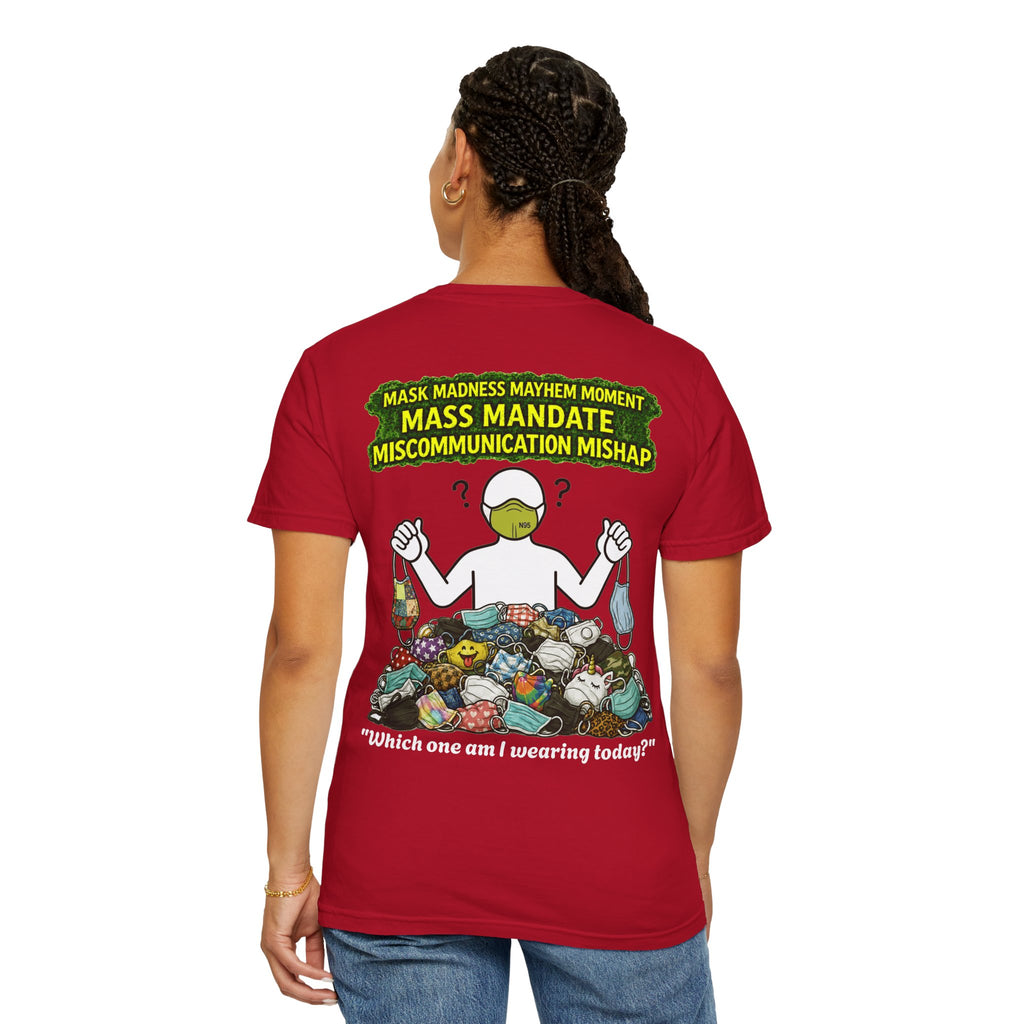 I Survived 2020 — PANDEMIC S1:E4: "Mask Madness" Unisex Garment-Dyed T-shirt