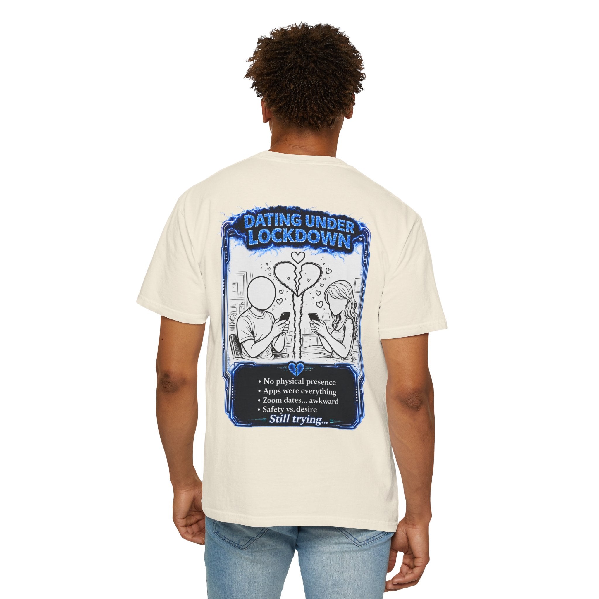 I Survived 2020 —  LOCKDOWN S3:E2: Director's Cut "Dating Under Lockdown" Unisex Garment-Dyed T-shirt
